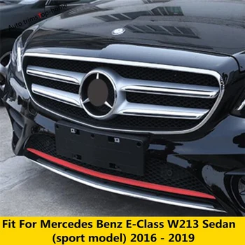 Bara fata Grile Placa de Jos a Capacului de Acoperire Benzi Tapiterie Pentru Mercedes Benz E-CLASS W213 Sport Model 2016-2019 Accesorii Exterioare