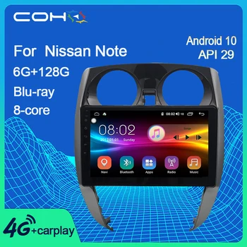 COHO Pentru Nissan Note Mașină Player Multimedia, Radio Coche de Navigare Gps Android 10.0 Octa Core 6+128G