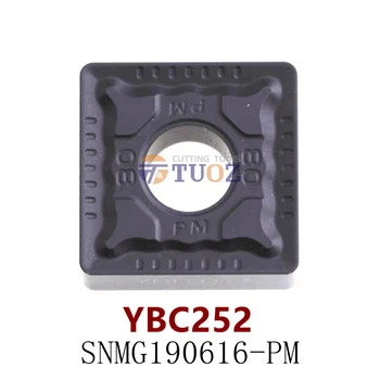 100% Original SNMG190616-PM YBC252 Instrumente de Cotitură Externe Carbură de a Introduce SNMG 190616 PM 1906 Strung CNC Cutter