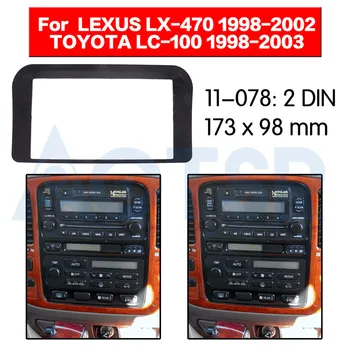 2 din Radio Fascia pentru LEXUS LX 470 1998-2002/ pentru TOYOTA LC-100 1998-2003 Audio de pe Panoul de Montare Instalare Cadru Adaptor dash kit
