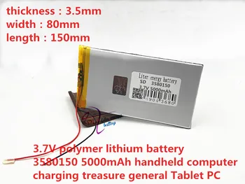 3.7 V 1BUC polimer de mare capacitate baterie de litiu 3580150 5000mAh portabil calculator de încărcare comoară general Tablet PC