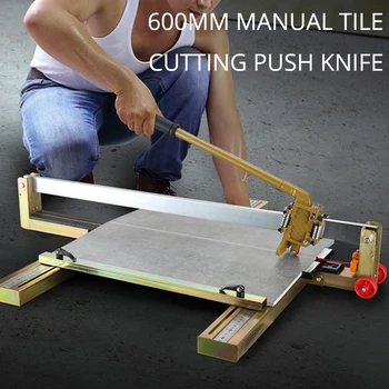Faianta împinge cuțitul pe podea faianta masina de tăiere instrument de mare precizie țiglă manual masina de debitat 600 mm (600 tip)