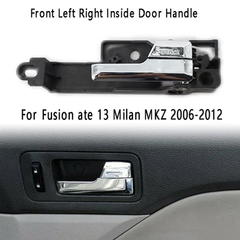 Stânga față Dreapta în Interiorul Usi Cromate Maner Pentru Ford Fusion Mâncat 13 Milano MKZ 2006-2012 6E5Z5422601A 6E5Z5422600A